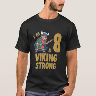 Kids Eight 8yr 8th Viking Birthday Boy I´m 8 Years T-Shirt