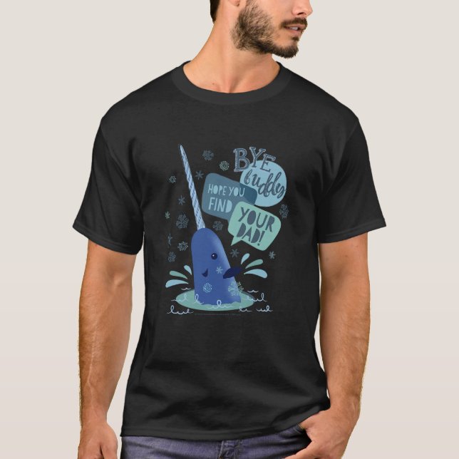Kids Elf Narwhal I Hope You find Your Dad Text Pos T-Shirt (Front)