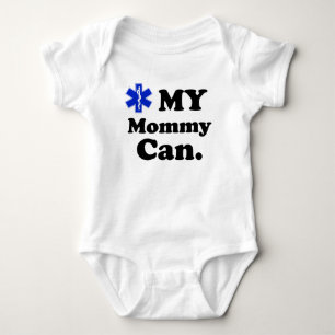 Kids EMT MY Mommy can Baby Bodysuit