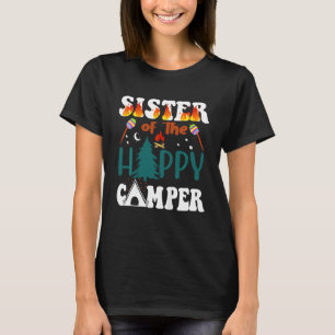 Kids Family Camping Trip Sister Of The Happy Campe T-Shirt