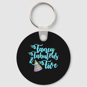 Kids Fancy Fabulous And Five Birthday Quote Keychain