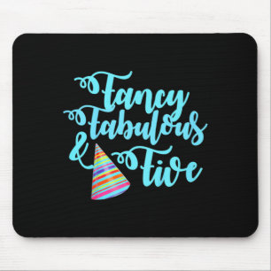 Kids Fancy Fabulous And Five Birthday Quote Mouse Pad