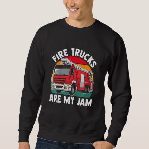 Kids Fire Trucks Are My Jam Firefighter Sweatshirt