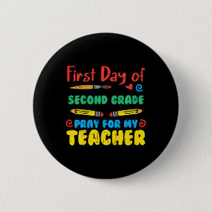 Kids First Day Second Grade 2nd Pray Fun Ck School 2 Inch Round Button