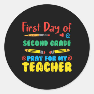 Kids First Day Second Grade 2nd Pray Fun Ck School Classic Round Sticker