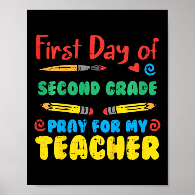 Kids First Day Second Grade 2nd Pray Fun Ck School Poster (Front)