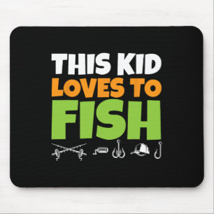 Kids Fishing I This Kid Loves To Fish I Fishing Lo Mouse Pad