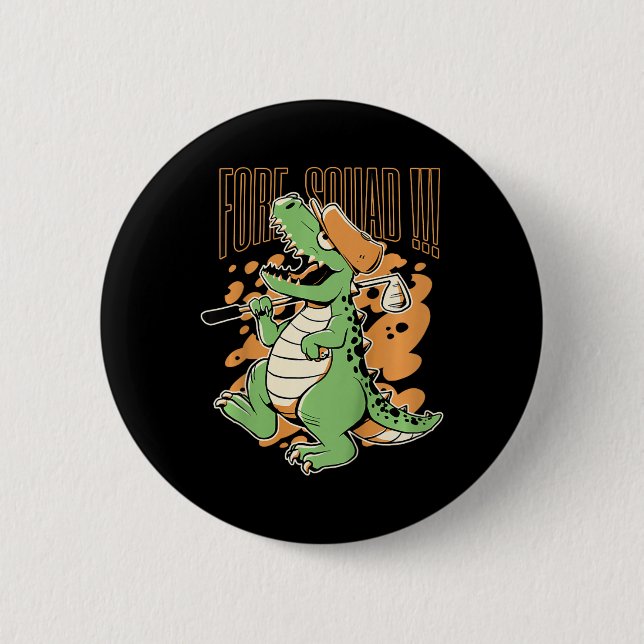 Kids Fore Squad T-rex Dinosaur Golf Player Graphic 2 Inch Round Button (Front)