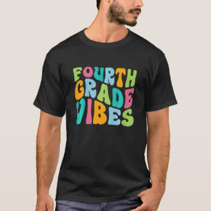 Kids Fourth Grade Vibes First Day Back To School T T-Shirt