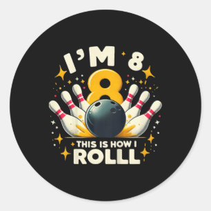 Kids Funny Bowling Birthday Party I'm 8 This How I Classic Round Sticker