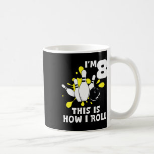 Kids Funny Bowling Birthday Party I'm 8 This How I Coffee Mug