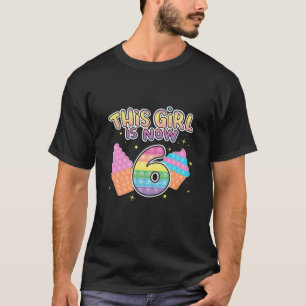 Kids Funny This Girl Is Now 6 Cool 6Th Birthday Po T-Shirt