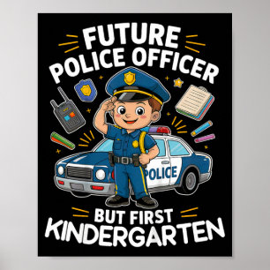 Kids Future Police Officer Kindergarten Back to Poster