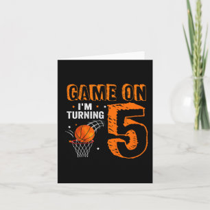 Kids Game On I'm Turning 5 Basketball 5th Birthday Card