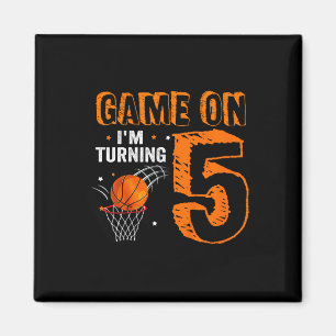 Kids Game On I'm Turning 5 Basketball 5th Birthday Magnet