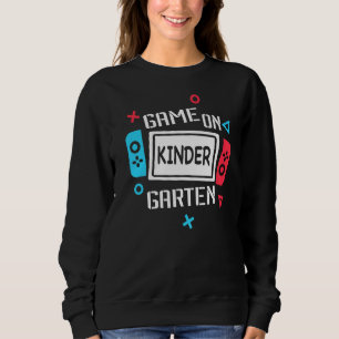 Kids Game One Kindergarten Grade Happy First Day O Sweatshirt