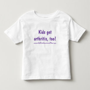 Kids get arthritis, too! toddler t-shirt