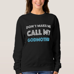 Kids Godson Goddaughter Godmother Godchild Sweatshirt
