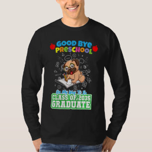 Kids Good Bye Preschool On My Way To Be Class Of 2 T-Shirt