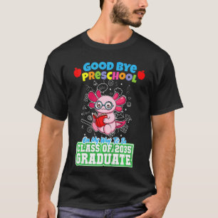 Kids Good Bye Preschool On My Way To Be Class Of 2 T-Shirt
