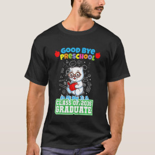 Kids Good Bye Preschool On My Way To Be Class Of 2 T-Shirt