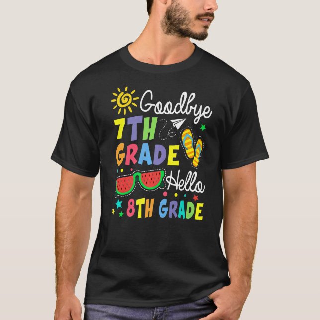 Kids Goodbye 7th Grade Hello 8th Grade Last Day Of T-Shirt (Front)
