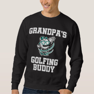 Kids Grandpa's Golfing Buddy Golf Buddy Sweatshirt