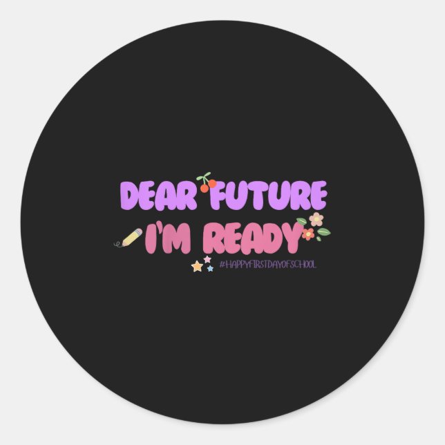 Kids Groovy Motivated Quote, I'm Ready For 1st Day Classic Round Sticker (Front)