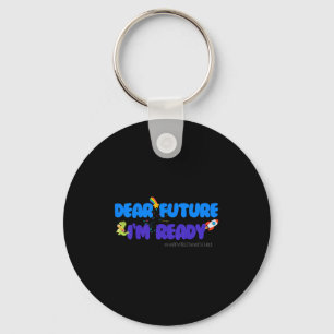 Kids Groovy Motivated Quote, I'm Ready For 1st Day Keychain