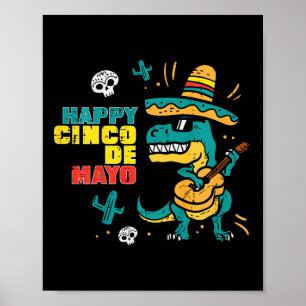 Kids Happy Cinco De Mayo Dino Trex Cinco De Mayo K Poster