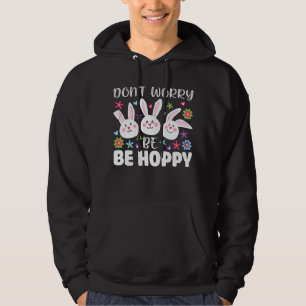 Kids Happy Easter Don't Worry Be Hoppy Bunny Ears Hoodie