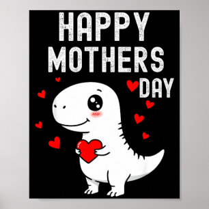Kids happy mothers day cute t rex dinosaur sonKids Poster