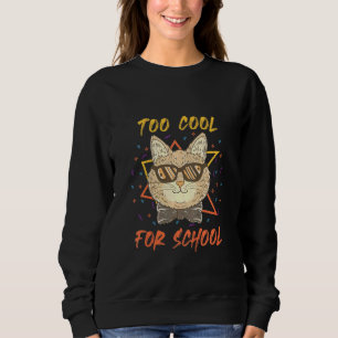 Kids Homeschool - Too Cool For School Sweatshirt