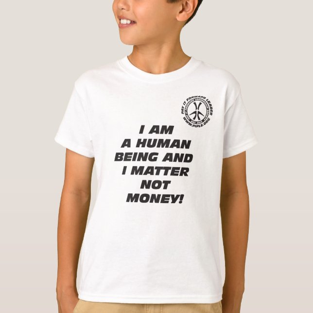 Kid's I am a Human Being T-Shirt (Front)