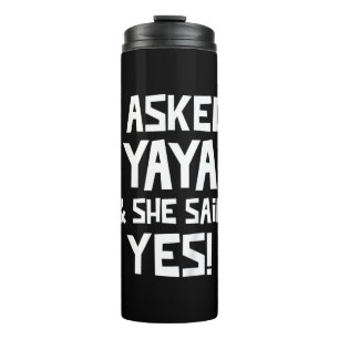 Kids I Asked Yaya And She Said Yes Funny Grandson Thermal Tumbler