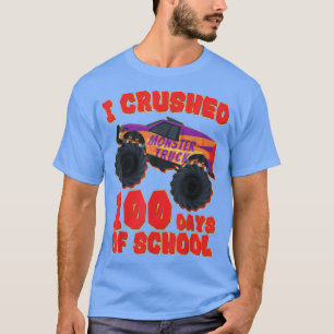 Kids I Crushed 100 Days Monster Truck 100th Day Of T-Shirt