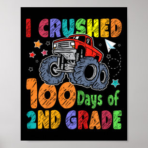 Kids I Crushed 100 Days Of 2nd Grade 100th Day Of  Poster