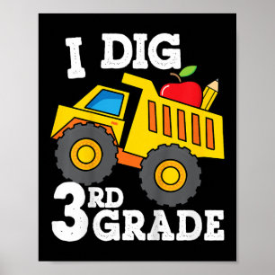 Kids I Dig 3rd Grade Dump Truck Construction Back  Poster