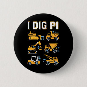 Kids I Dig Pi Funny Pi Day 3.14 Construction Truck 2 Inch Round Button