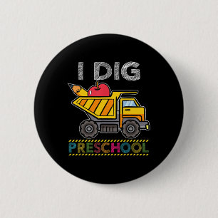 Kids I Dig Preschool Truck School Teacher Student 2 Inch Round Button
