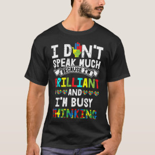 Kids I Dont Speak Much Autism Awareness Gifts For T-Shirt