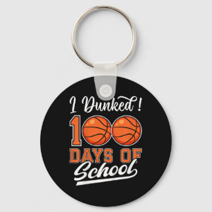 Kids I Dunked 100 Days Of School Basketball 100th Keychain