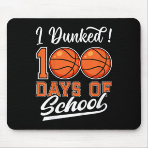 Kids I Dunked 100 Days Of School Basketball 100th Mouse Pad