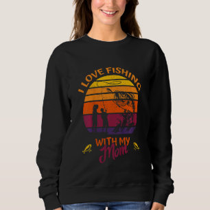 Kids I Love Fishing With My Mom Fishing Team Fish Sweatshirt