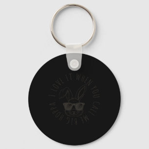 Kids I Love It When You Call Me Big Hoppa Bunny Ea Keychain