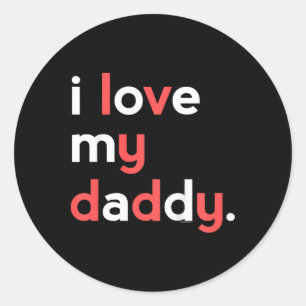 Kids I Love My Daddy Shirt For Boys Dad Cute Fathe Classic Round Sticker