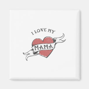 Kids I Love My Mama Heart Tattoo Mothers Day _1 Magnet