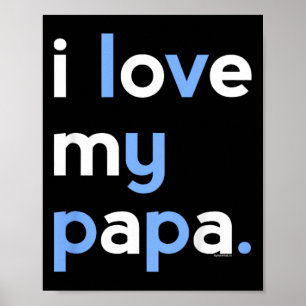 Kids I Love My Papa Shirt For Boys Dad Grandpa Fat Poster