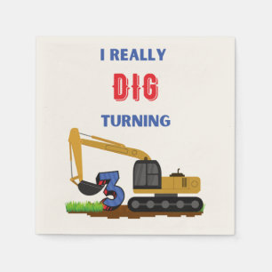 Kids I Really Dig Turning 3 Excavator Napkin