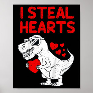 Kids I Steal Hearts T Rex Dino Valentines Day Todd Poster